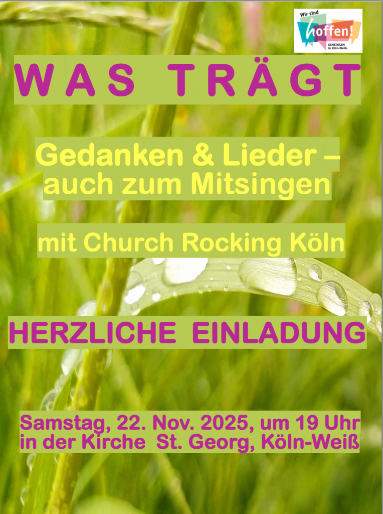 „Was trägt“, Gedanken & Lieder – auch zum Mitsingen- mit Church Rocking